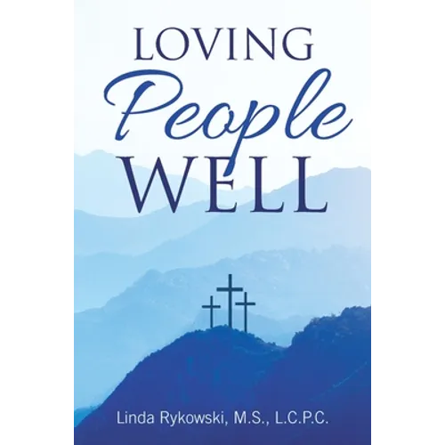Loving People Well