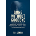 Gone Without Goodbye