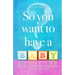 So You Want To Have A Baby