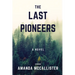 The Last Pioneers