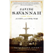Saving Savannah: The City and the Civil War