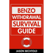 Benzo Withdrawal Survival Guide