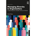 Managing Diversity in Organizations: A Global Perspective on Equality, Diversity, and Inclusion