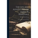 The Life And Adventures Of James W. Marshall: The Discoverer Of Gold In California