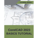 CorelCAD 2023 Basics Tutorial