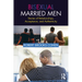 Bisexual Married Men: Stories of Relationships, Acceptance, and Authenticity
