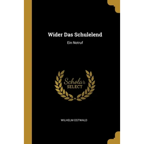 Wider Das Schulelend: Ein Notruf