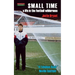 Small Time: A Life in the Football Wilderness