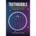 TruthBubble: Navigating Realms of Reality and Our Societal Shift from Fear to Love