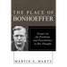 The Place of Bonhoeffer