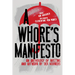 A Whore's Manifesto: An Anthology of Writing and Artwork by Sex Workers