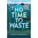No Time To Waste: Eco Warriors book 2