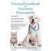 Practical Handbook of Veterinary Homeopathy: Healing Our Companion Animals from the Inside Out