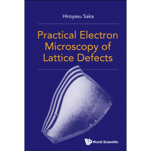 Practical Electron Microscopy of Lattice Defects