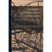 Farmer's Handbook of Explosives: Instructions in the Use of Explosives for Clearing Land, Planting and Cultivating Trees, Subsoiling, Ditching and Oth