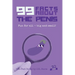 99 Facts About the Penis: Fun for all - big and small!