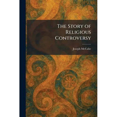 The Story of Religious Controversy
