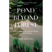 Pond Beyond the Forest: Reflections on Childhood Trauma and Motherhood