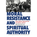 Moral Resistance and Spiritual Authority: Our Jewish Obligation to Social Justice