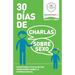 30 Dias de Charlas Sobre Sexo, edad 8-11 anos: Capacitando a sus hijos con conocimiento sobre la intimidad sexual