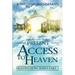 Present Access To Heaven