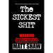 The Sickest Shit