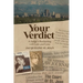 Your Verdict: A Judge's Reckoning With Law and Loss