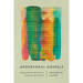 Apocryphal Gospels: Separating the Real Jesus from the Fan Fiction