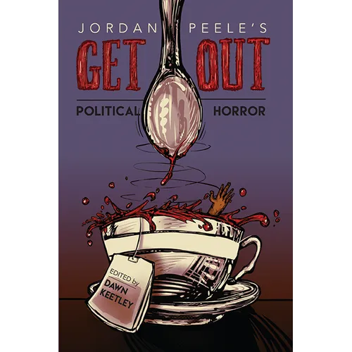 Jordan Peele's Get Out: Political Horror