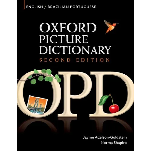 Oxford Picture Dictionary English-Brazilian Portuguese: Bilingual Dictionary for Brazilian Portuguese Speaking Teenage and Adult Students of English