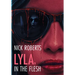 Lyla, In The Flesh