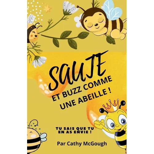Saute Et Buzz Comme Une Abeille! Livre 6 French Edition Jump Series