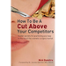 How to Be a Cut Above Your Competitors: Insider Secrets for Positioning Your Way to the Top of the Cosmetic Surgery Market