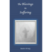 The Blessings in Suffering