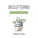 Decluttering: How to Declutter Your Home More Minimalism, Fewer Books