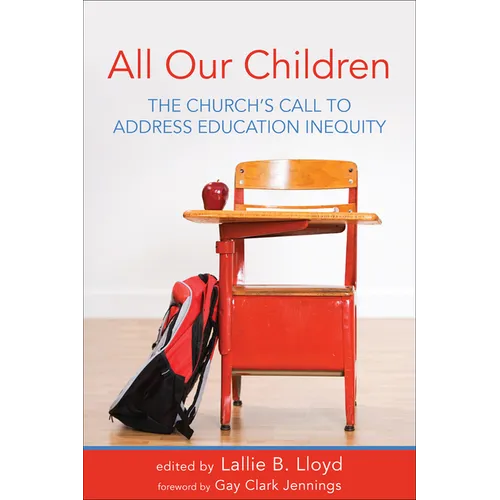 All Our Children: The Church's Call to Address Education Inequity