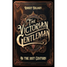 The Victorian Gentleman: Manners and Etiquette in the 21st Century