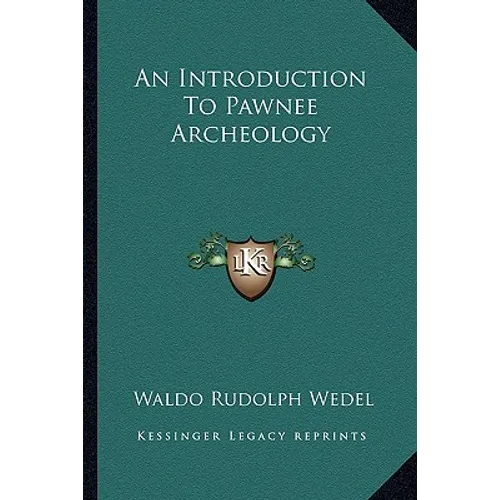 An Introduction To Pawnee Archeology