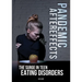 Pandemic Aftereffects: The Surge in Teen Eating Disorders