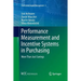 Performance Measurement and Incentive Systems in Purchasing: More Than Just Savings