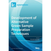 Development of Alternative Green Sample Preparation Techniques