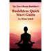 The Five-Minute Buddhist's Buddhism Quick Start Guide