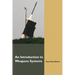 An Introduction to Weapons Systems (English Edition)