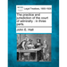 The Practice and Jurisdiction of the Court of Admiralty: In Three Parts.