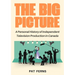 The Big Picture: A Personal History of Independent Television Production in Canada