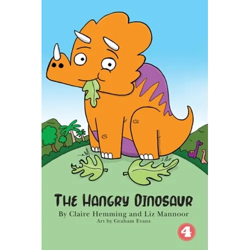 The Hangry Dinosaur (Hard Cover Edition)