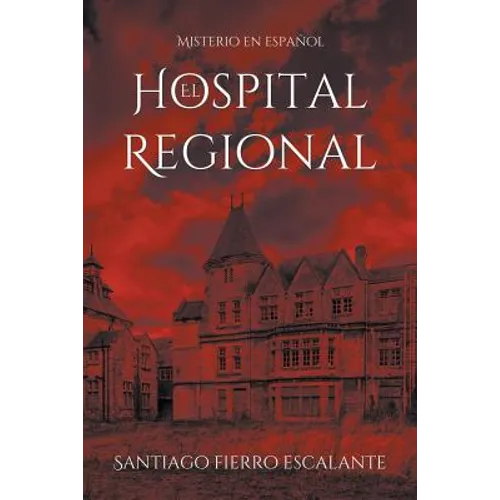 El Hospital Regional: Misterio en Español