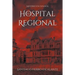 El Hospital Regional: Misterio en Español
