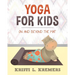 Yoga for Kids: On and Beyond the Mat