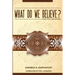 What Do We Believe?: A Christian Systematic Theology